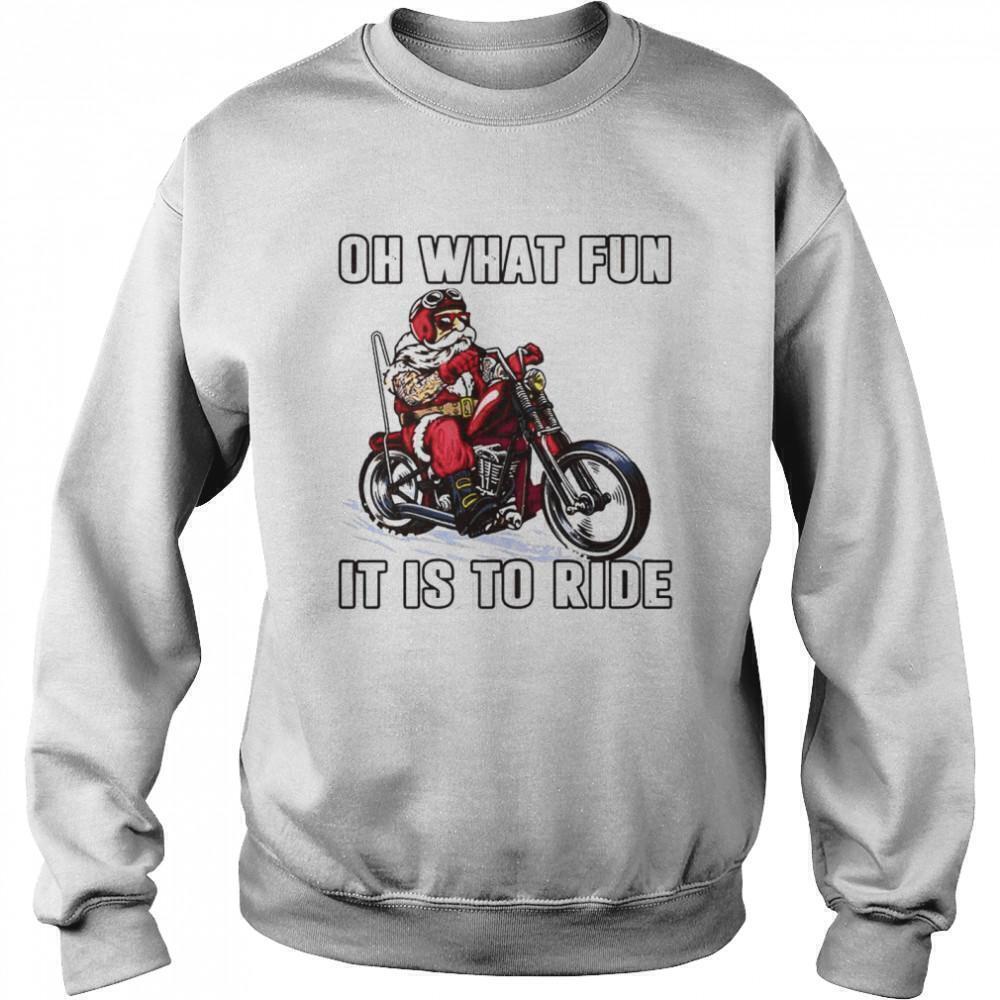 Biker Oh What Fun It Is To Ride Christmas Humor Motorcycle Sweatshirt